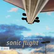 Michael G. Cunningham: Sonic Flight