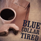 Blue Collar Tired