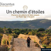 Un chemin d’étoiles (Chansons des pèlerins de Saint-Jacques du Moyen Âge à nos jours)