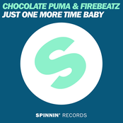 Just One More Time Baby by Chocolate Puma & Firebeatz