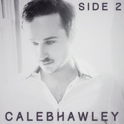 Caleb Hawley: Side 2