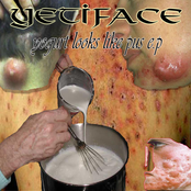 Yetiface - Yogurt Looks Like Pus E.P