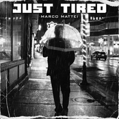 Just Tired