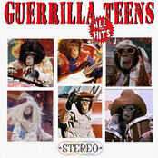 Guerrilla Teens: All The Hits