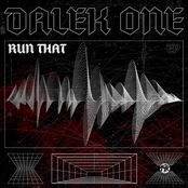 Dalek One: Run That EP