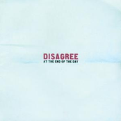 At The End of The Day - Disagree