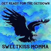 Sweetkiss Momma: Get Ready for the Getdown