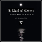 A Cloud Of Ravens: Another Kind of Midnight - the Remixes