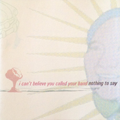 I Can't Believe You Called Your Band Nothing To Say