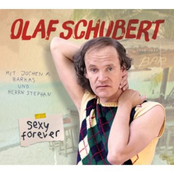 Olaf Schubert: Sexy forever!