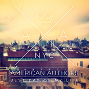 American Authors: Best Day Of My Life