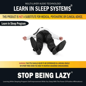 Stop Being Lazy: Learning While Sleeping Program (Self-Improvement While You Sleep With the Power of Positive Affirmations)