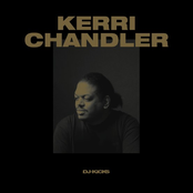 Kerri Chandler: DJ-Kicks (Kerri Chandler) [Mixed Tracks]