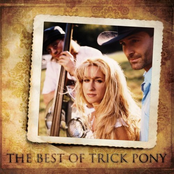 Trick Pony: The Best of Trick Pony