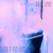 Ghosts In Your House by Son Of Jupiter