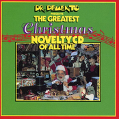 Dr. Demento Presents: The Greatest Christmas Novelty CD Of All Time