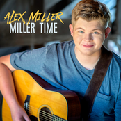 Alex Miller: Miller Time
