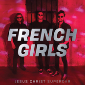 Jesus Christ Supercar: French Girls