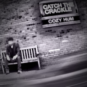 Catch The Crackle - Cozy Hum