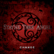 Stayne Thee Angel: Change