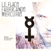 Fabricando Mercurio by L.e. Flaco