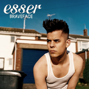 Braveface by Esser