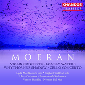 Moeran: Violin Concerto / Cello Concerto / Lonely Waters / Whythorne's Shadow