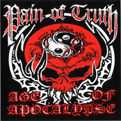 Pain Of Truth: Pain Of Truth / Age Of Apocalypse Split