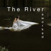 The River (Reworked)