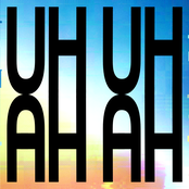 UH UH AH AH