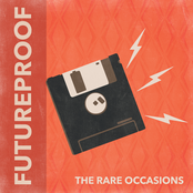 The Rare Occasions: Futureproof