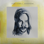 John Lowell Anderson: June