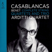 Benet Casablancas: Complet Strings Quartets & Trio