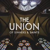 The Union Of Sinners and Saints: The Union of Sinners and Saints