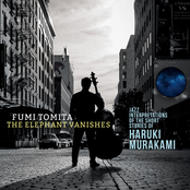 The Elephant Vanishes: Jazz Interpretations of the Short Stories of Haruki Murakami