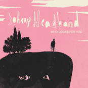And Then Again by Johnny Headband
