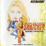 The Syber Punk Adventure Snatcher -Zoom Tracks-