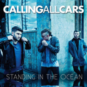 Standing In The Ocean by Calling All Cars