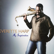 Everette Harp: My Inspiration