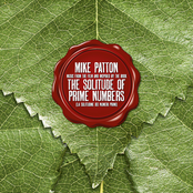 Mike Patton: The Solitude of Prime Numbers