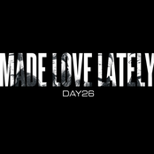 Day26: Made Love Lately