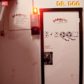 Dr. Dog: B-Room (Deluxe Edition)