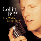 Collin Raye: The Walls Came Down