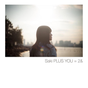 Saki PLUS YOU = 2&