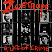 Zoetrope: A Life of Crime