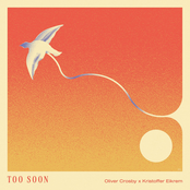 Oliver Crosby: Too Soon