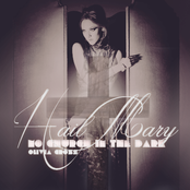 Hail Mary (No Church In The Dark) - Single