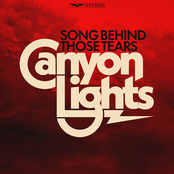 Canyon Lights: Song Behind Those Tears