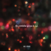 The World in Green & Red