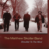 Matthew Skoller: Shoulder To The Wind